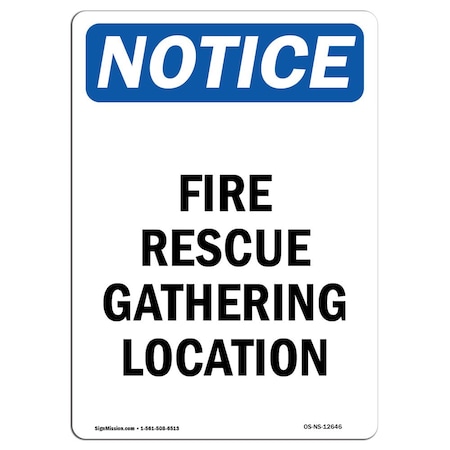 OSHA Notice Sign, Fire Rescue Gathering Location, 18in X 12in Rigid Plastic